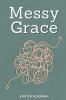 Messy Grace