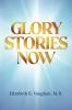 Glory Stories Now
