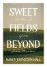 Sweet Fields Beyond