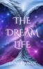 The Dream Life