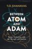 Between Atom and Adam