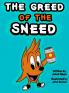 The Greed of The Sneed