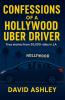 CONFESSIONS OF A HOLLYWOOD UBER DRIVER