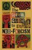 The Survival Guide to Neo-Fascism