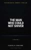 The Man Who Could Not Shiver
