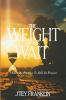 The Weight of the Wait