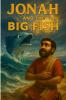 Jonah and the Big Fish