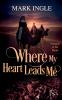 Where My Heart Leads Me