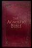 The Agnostic Bible