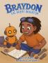 Braydon the Great Inventor (Children's Book)