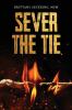 Sever The Tie