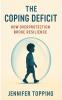 The Coping Deficit