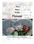 The Story of the Flower