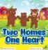 Two Homes One Heart