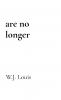 are no longer