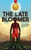 The Late Bloomer