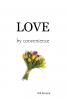Love By Convenience