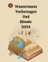 Wassermann Vorhersagen Und Rituale  2024
