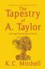 The Tapestry of A. Taylor