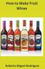 How to Make Fruit Wine