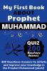 My First Book About Prophet Muhammad - Quizz 200 Questions Answers