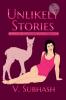Unlikely Stories 2nd Edition