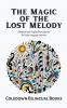 The Magic of the Lost Melody