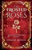 The Frosted Roses