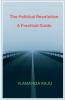 The Political Revolution    A Practical Guide