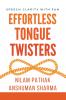 Effortless Tongue Twisters- Speech Clarity with Fun