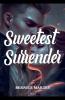 Sweetest Surrender