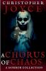 A Chorus of Chaos