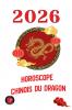 Horoscope Chinois du Dragon 2026