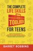 The Complete Life Skills Toolbox for Teens