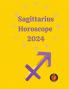 Sagittarius Horoscope  2024