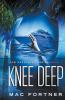 Knee Deep