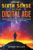 The Sixth Sense in the Digital Age