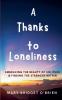 A Thanks to Loneliness