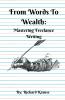 From Words To Wealth
