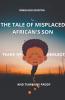 The Tale of Displaced African's Son