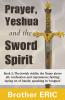 Prayer Yeshua and the Sword Spirit