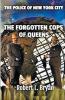 THE FORGOTTEN COPS OF QUEENS