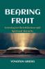 Bearing Fruit