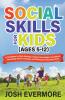 Social Skills for Kids (Ages 5-12)