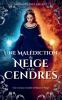 Une malédiction de neige et de cendres