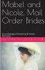 Mabel and Nicole Mail Order Brides