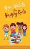 Mini Habits for Happy Kids