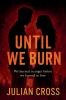 Until We Burn.