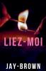Liez-moi