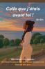 Celle que j'étais avant toi